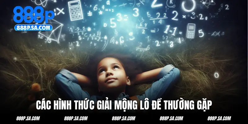 Các hình thức giải mộng lô đề thường gặp