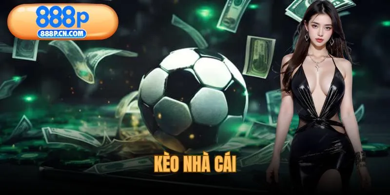 Kèo Nhà Cái