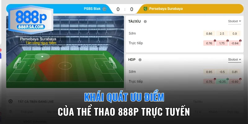 Khái quát ưu điểm của thể thao 888P