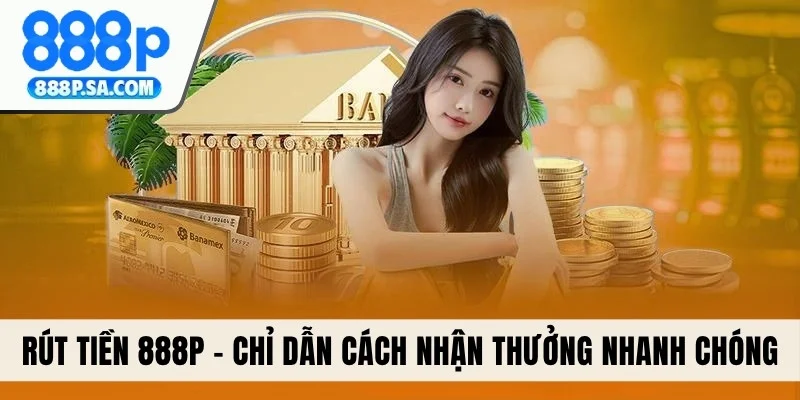Rút Tiền 888P